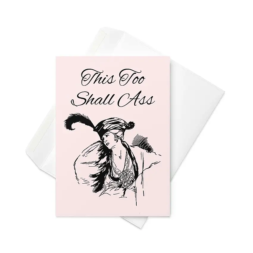 this-too-shall-ass-funny-sympathy-card-hilarious-gift-card-this-too-shall-ass-funny-sympathy-card-hilarious-gift-card-jolly-goode-1147183727-1